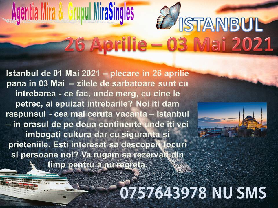 Vacanta in Istanbul – 26 Aprilie-3 Mai 2021