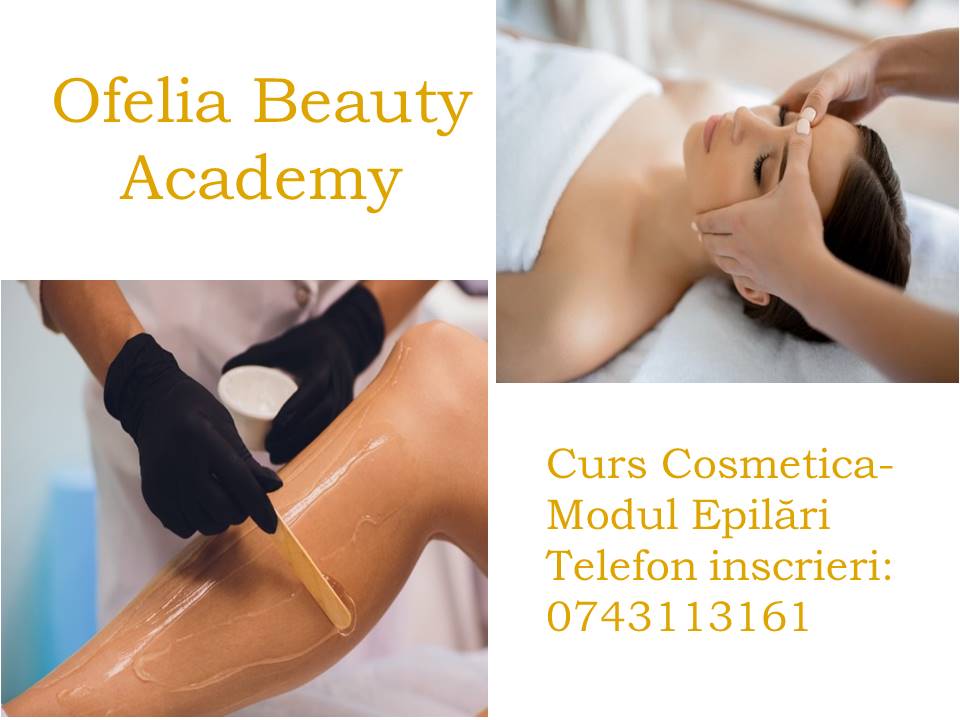 Curs Specializare Cosmetică Modul Epilari