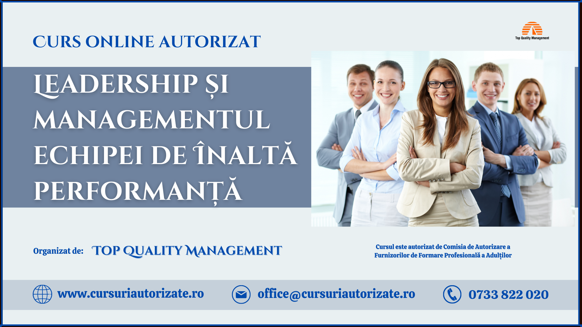 Curs online – Leadership și managementul echipei de înaltă performanță Curs online – Leadership și managementul echipei de înaltă performanță