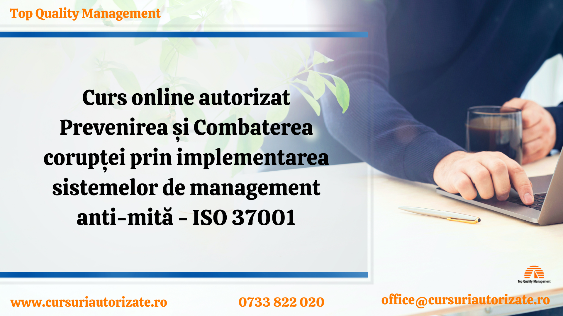 Curs online autorizat Prevenirea și Combaterea corupței prin implementarea sistemelor de management anti-mită – ISO 37001
