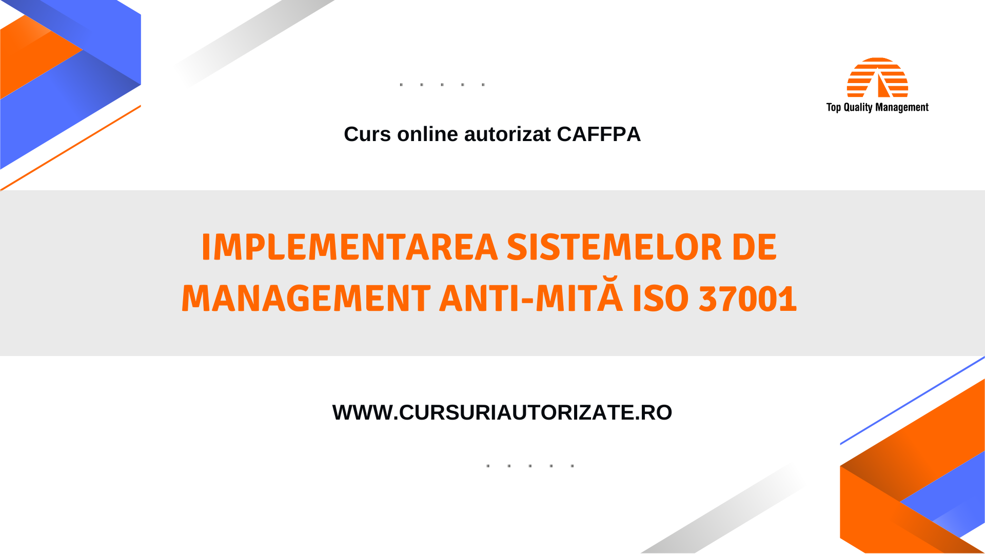 Curs online Implementarea sistemelor de management anti-mită ISO 37001 Curs online Implementarea sistemelor de management anti-mită ISO 37001