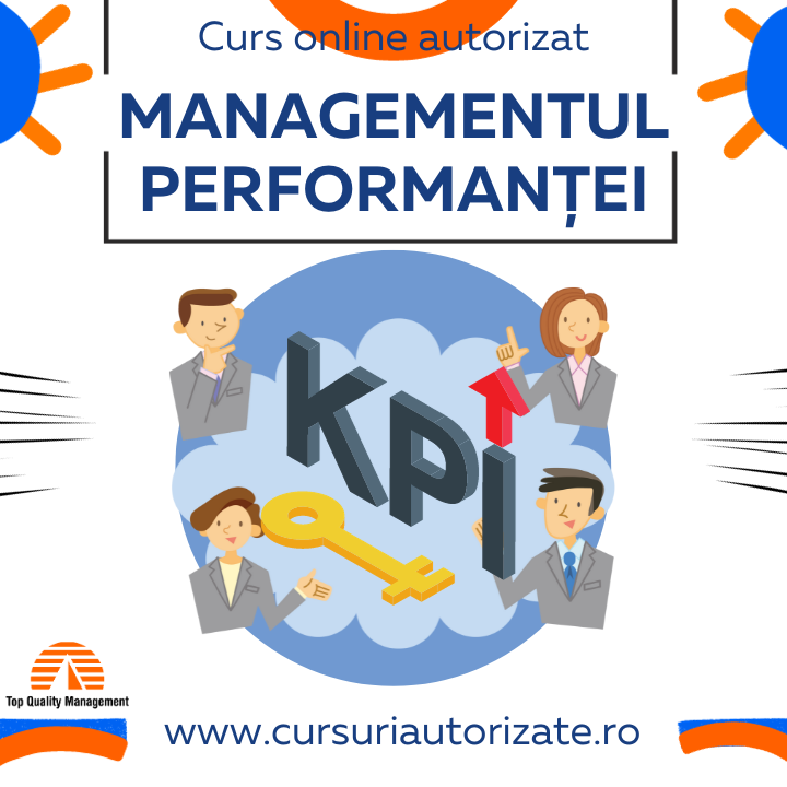 Curs Managementul Performanței – Descoperă Tainele Indicatorilor Cheie de Performanță (KPI)