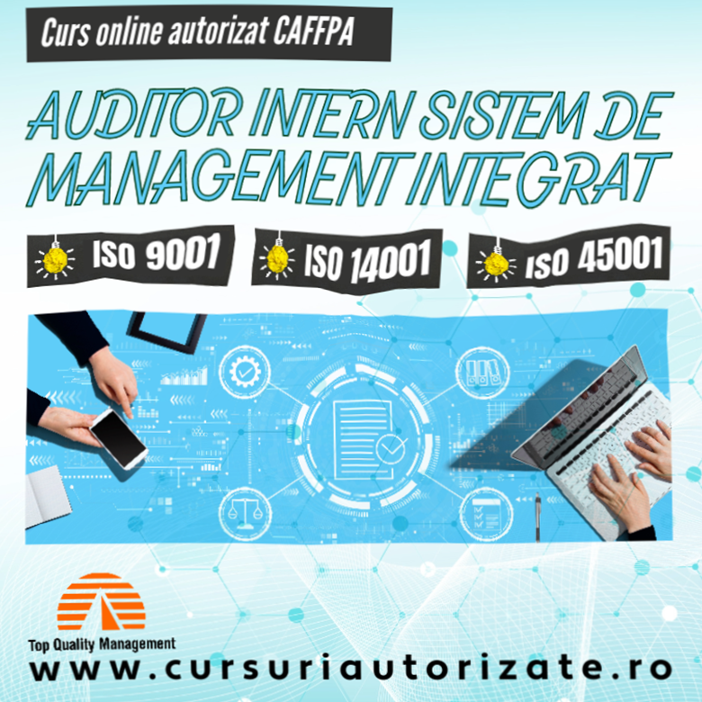 Auditor intern sistem de management integrat – Curs autorizat de CAFFPA