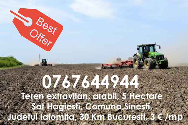 Vand teren extravilan 50000 mp, 30 km de București, Hagiești – Jud.Ialomita