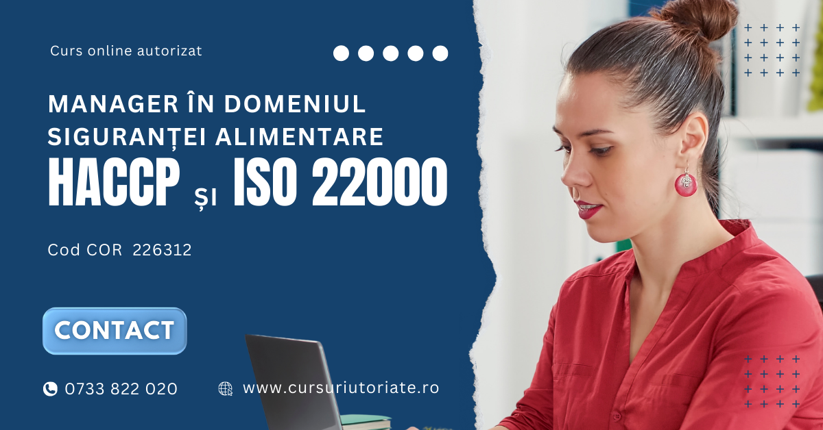 Curs online autorizat Manager în domeniul siguranței alimentare HACCP și ISO 22000